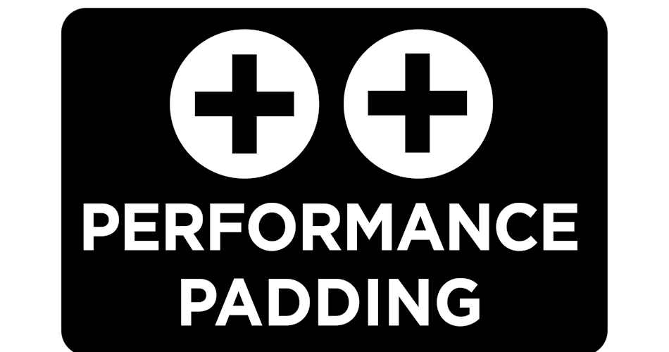++ PERFORMANCE PADDING